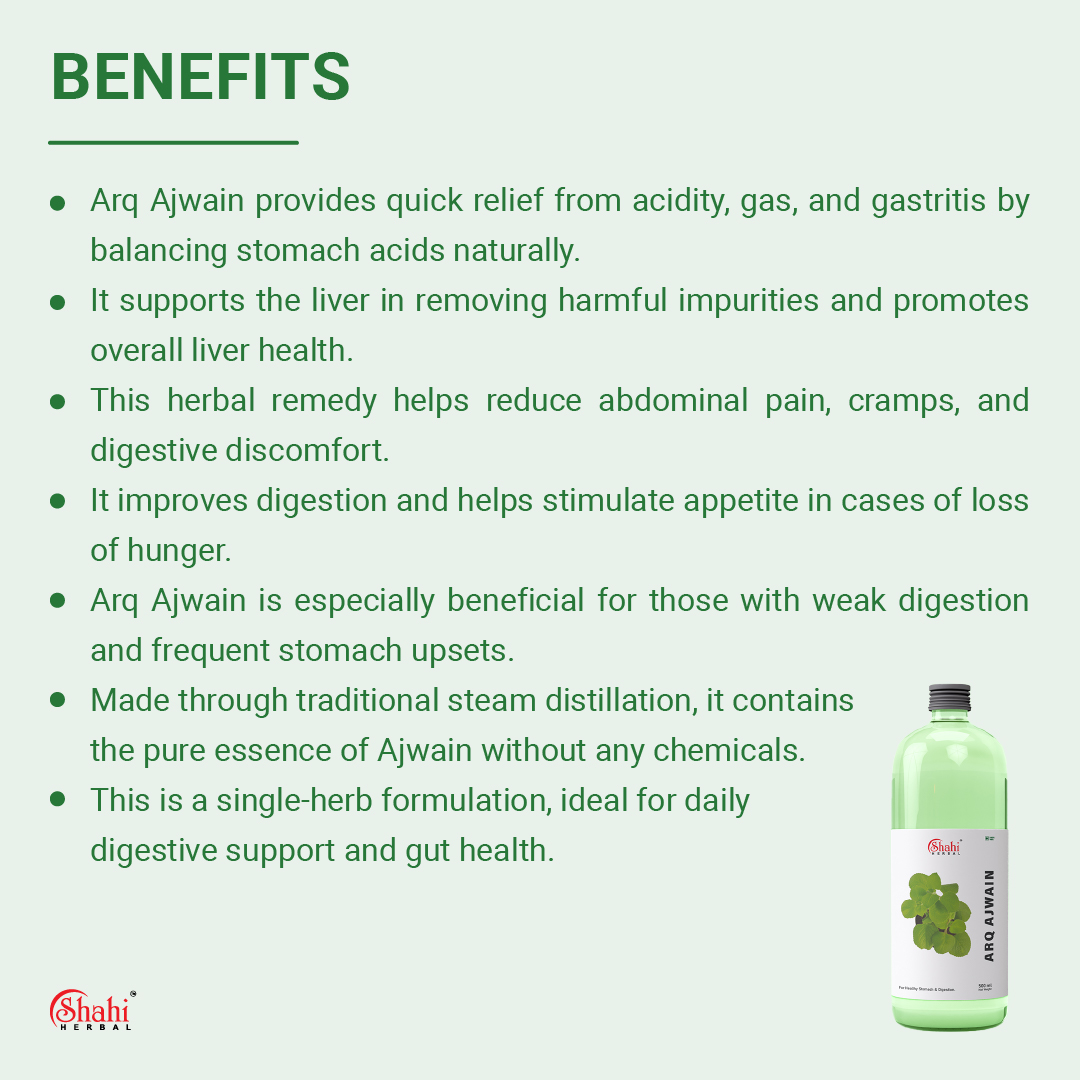 Shahi Herbal - Herbal Products - Arq Ajwain - benefits